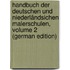 Handbuch Der Deutschen Und Niederländsichen Malerschulen, Volume 2 (German Edition)
