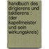 Handbuch des Dirigierens und Taktierens : (Der Kapellmeister und sein Wirkungskreis)