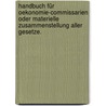 Handbuch für Oekonomie-Commissarien oder materielle Zusammenstellung aller Gesetze. door Jonas