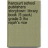 Harcourt School Publishers Storytown: Library Book (5 Pack) Grade 3 The Rajah's Rice