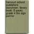 Harcourt School Publishers Storytown: Library Book (5 Pack) Grade 4 The Sign Painter
