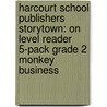 Harcourt School Publishers Storytown: On Level Reader 5-Pack Grade 2 Monkey Business door Hsp