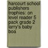 Harcourt School Publishers Trophies: On Level Reader 5 Pack Grade 2 Larry's Baby Boa