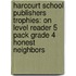 Harcourt School Publishers Trophies: On Level Reader 5 Pack Grade 4 Honest Neighbors