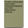 Herder's Philosophie Nach Ihrem Entwickelungsgang Und Ihrer Historischen Stellung... door Moritz Kronenberg