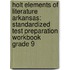 Holt Elements Of Literature Arkansas: Standardized Test Preparation Workbook Grade 9