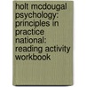 Holt McDougal Psychology: Principles in Practice National: Reading Activity Workbook door Rathus