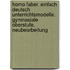 Homo Faber. EinFach Deutsch Unterrichtsmodelle. Gymnasiale Oberstufe. Neubearbeitung