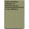 Hotel Marketing: Leitfaden zur Optimierung von Marketingmaßnahmen in der Hotellerie by André Fläckel