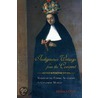 Indigenous Writings from the Convent: Negotiating Ethnic Autonomy in Colonial Mexico door Monica Diaz