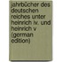 Jahrbücher Des Deutschen Reiches Unter Heinrich Iv. Und Heinrich V (german Edition)