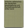 Kritische Ueberschau der deutschen Gesetzgebung und Rechtswissenschaft, Dritter Band by Johann Caspar Bluntschli