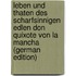 Leben Und Thaten Des Scharfsinnigen Edlen Don Quixote Von La Mancha (German Edition)