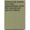 Lehrbuch Der Botanik Nach Dem Gegenwärtigen Stand Der Wissenschaft (German Edition) door Sachs Julius