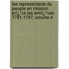 Les Representants Du Peuple En Mission Prï¿½S Les Armï¿½Es 1791-1797, Volume 4 door Edmond Bonnal de Ganges