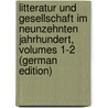 Litteratur Und Gesellschaft Im Neunzehnten Jahrhundert, Volumes 1-2 (German Edition) by Lublinski Samuel