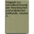 Magazin Zur Vervollkommnung Der Theoretischen Und Praktischen Heilkunde, Volume 3...