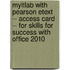 Myitlab with Pearson Etext -- Access Card -- For Skills for Success with Office 2010