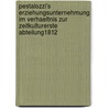 Pestalozzi's Erziehungsunternehmung Im Verhaeltnis Zur Zeitkulturerste abteilung1812 by Johannes Niederer