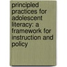 Principled Practices For Adolescent Literacy: A Framework For Instruction And Policy door William G. Brozo