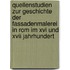 Quellenstudien Zur Geschichte Der Fassadenmalerei In Rom Im Xvi Und Xvii Jahrhundert