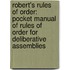 Robert's Rules Of Order: Pocket Manual Of Rules Of Order For Deliberative Assemblies