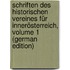 Schriften Des Historischen Vereines Für Innerösterreich, Volume 1 (German Edition)