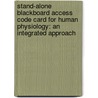 Stand-Alone Blackboard Access Code Card for Human Physiology: An Integrated Approach by Dee Unglaub Silverthorn
