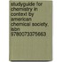 Studyguide For Chemistry In Context By American Chemical Society, Isbn 9780073375663