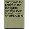 Studyguide For Politics In The Developing World By Peter Burnell, Isbn 9780199570836 door Cram101 Textbook Reviews