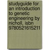 Studyguide For An Introduction To Genetic Engineering By Nicholl, Isbn 9780521615211 by Cram101 Textbook Reviews