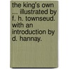 The King's Own ... Illustrated by F. H. Townseud. With an introduction by D. Hannay. door Frederick Marryat