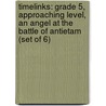 Timelinks: Grade 5, Approaching Level, an Angel at the Battle of Antietam (Set of 6) door McGraw-Hill