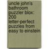 Uncle John's Bathroom Puzzler Blox: 200 Letter-Perfect Puzzles from Easy to Einstein door Bathroom Reader'S. Institute