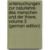 Untersuchungen Zur Naturlehre Des Menschen Und Der Thiere, Volume 3 (German Edition) door Jacob Moleschott