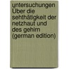 Untersuchungen Über Die Sehthätigkeit Der Netzhaut Und Des Gehirn (German Edition) by Angelucci Arnaldo
