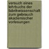 Versuch eines Lehrbuchs der Fabrikwissenschaft zum Gebrauch Akademischer Vorlesungen