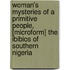Woman's Mysteries of a Primitive People, [Microform] the Ibibios of Southern Nigeria