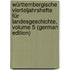 Württembergische Vierteljahrshefte Für Landesgeschichte, Volume 5 (German Edition)