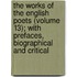 the Works of the English Poets (Volume 13); with Prefaces, Biographical and Critical