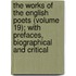 the Works of the English Poets (Volume 19); with Prefaces, Biographical and Critical