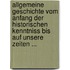 Allgemeine Geschichte Vom Anfang Der Historischen Kenntniss Bis Auf Unsere Zeiten ...