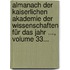 Almanach Der Kaiserlichen Akademie Der Wissenschaften Für Das Jahr ..., Volume 33...