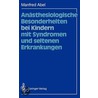 Anasthesiologische Besonderheiten Bei Kindern Mit Syndromen Und Seltenen Erkrankungen door Manfred Abel