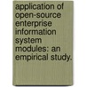 Application of Open-Source Enterprise Information System Modules: An Empirical Study. door Sang-Heui Lee