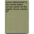 Cases Determined in the United States Circuit Courts for the Eighth Circuit Volume 67