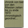 Chronik Von Biel Von Den Ältesten Zeiten Bis Zu Ende 1873: Chronologisch Geordnet... door Gustav Blösch