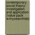 Contemporary Social Theory: Investigation and Application- (Value Pack W/Mysearchlab)