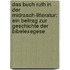Das Buch Ruth in der Midrasch-litteratur: Ein Beitrag zur Geschichte der Bibelexegese