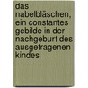 Das Nabelbläschen, ein constantes Gebilde in der Nachgeburt des ausgetragenen Kindes door Sigmund Schultze Bernhard